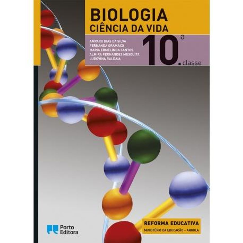 Biologia Ciência Da Vida 10.ª Classe